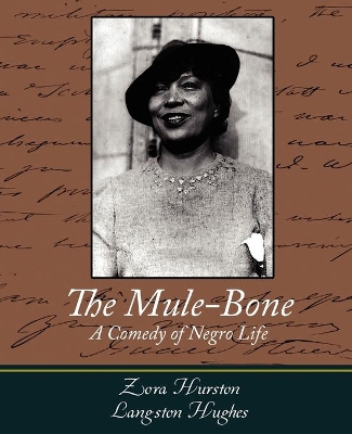 The Mule-Bone by Zora Neale Hurston