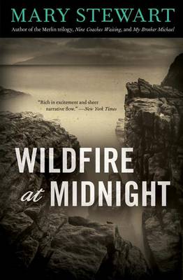 Wildfire at Midnight by Mary Stewart