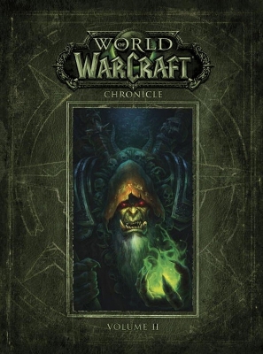 World Of Warcraft Chronicle Volume 2 by Blizzard Entertainment