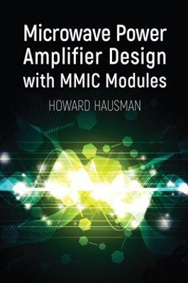 Microwave Power Amplifier Design with MMIC Modules book