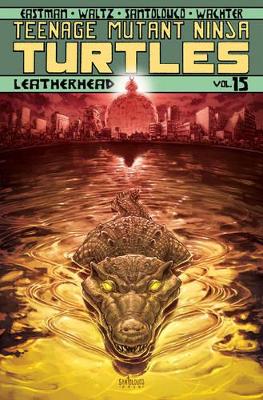 Teenage Mutant Ninja Turtles Volume 15 Leatherhead book