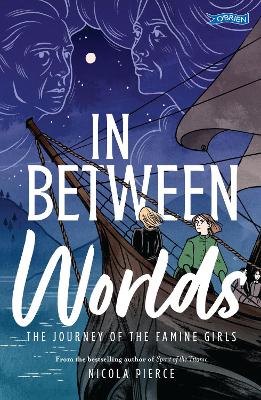 In Between Worlds: The Journey of the Famine Girls book