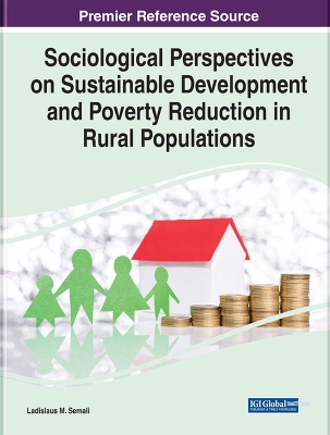 Sociological Perspectives on Sustainable Development and Poverty Reduction in Rural Populations by Ladislaus M. Semali