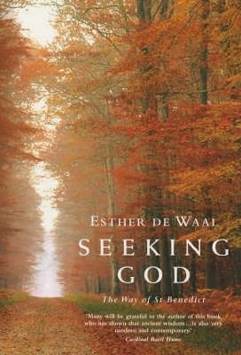 Seeking God: The Way of St.Benedict book