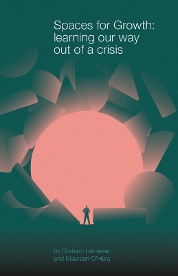 Spaces for Growth: learning our way out of a crisis book