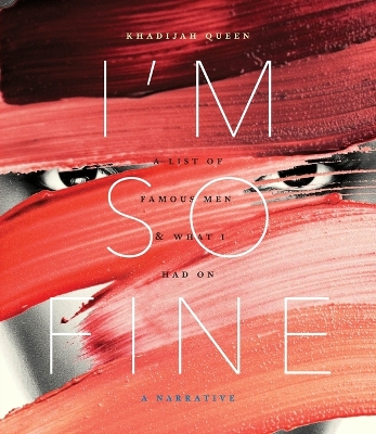 I'm So Fine: A List of Famous Men & What I Had On book