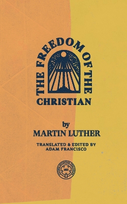 The Freedom of the Christian book