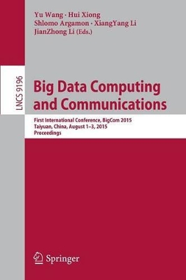 Big Data Computing and Communications by Yu Wang