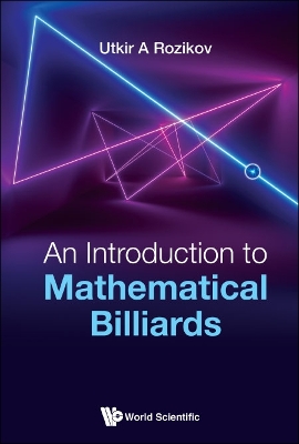 Introduction To Mathematical Billiards, An book