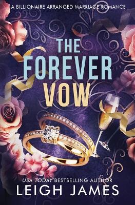 The Forever Vow: A Billionaire Arranged Marriage Romance book