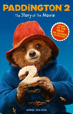 Paddington 2: The Story of the Movie book