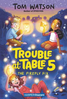 Trouble at Table 5 #3: The Firefly Fix book