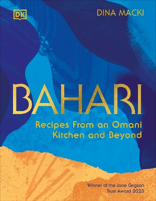 Bahari: Recipes From an Omani Kitchen and Beyond by Dina Macki