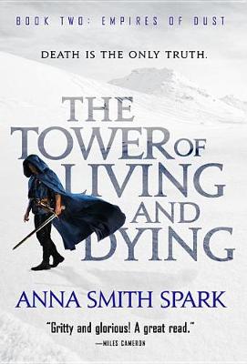 The Tower of Living and Dying by Anna Smith Spark