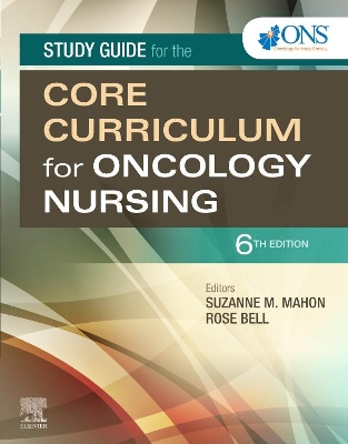 Study Guide for the Core Curriculum for Oncology Nursing by Oncology Nursing Society