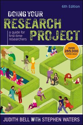 Doing Your Research Project: A Guide for First-time Researchers by Judith Bell