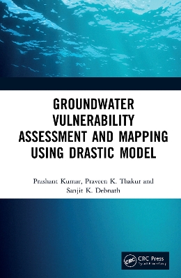 Groundwater Vulnerability Assessment and Mapping using DRASTIC Model book
