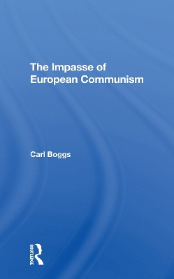 The Impasse Of European Communism book