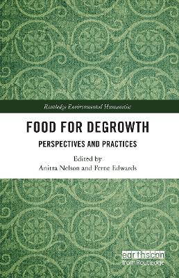 Food for Degrowth: Perspectives and Practices book