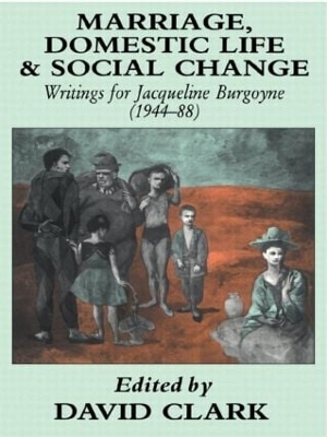 Marriage, Domestic Life and Social Change book