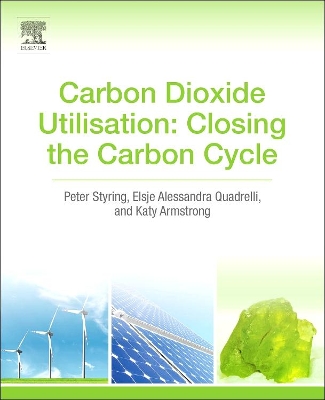 Carbon Dioxide Utilization: Closing the Carbon Cycle by Peter Styring