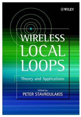 Wireless Local Loops: Theory and Applications book