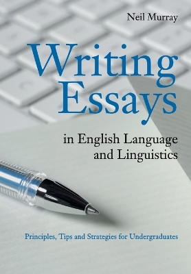 Writing Essays in English Language and Linguistics book