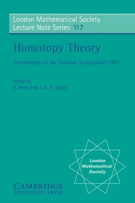 Homotopy Theory: Proceedings of the Durham Symposium 1985 book
