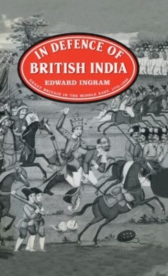 In Defence of British India by Edward Ingram