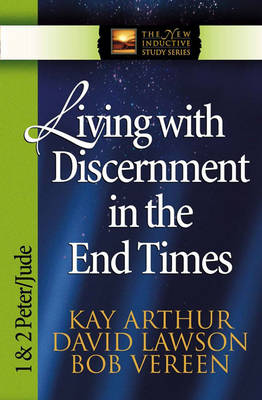 Living with Discernment in the End Times book