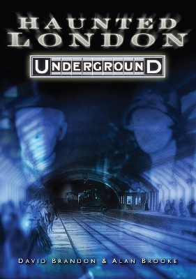 Haunted London Underground by David Brandon