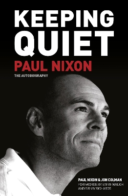 Keeping Quiet: Paul Nixon by Paul Nixon