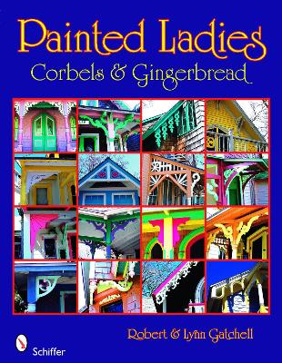 Painted Ladies: Corbels & Gingerbread book