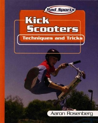 Kick Scooters: Techniques and Tricks book