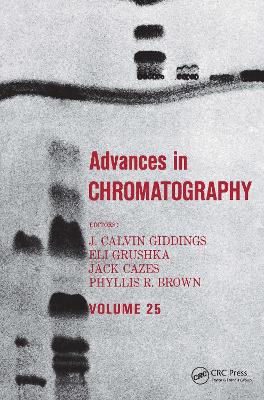 Advances in Chromatography by J. Calvin Giddings