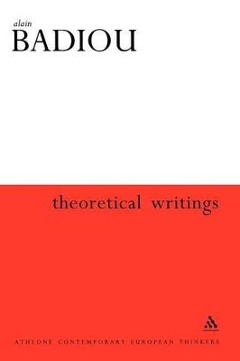 Theoretical Writings by Alain Badiou