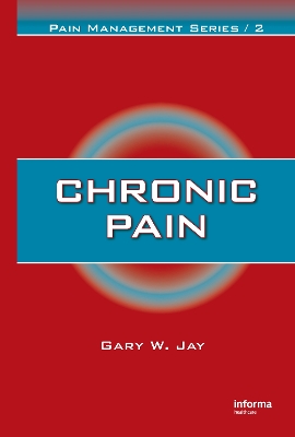 Chronic Pain by Gary W. Jay