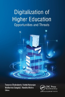 Digitalization of Higher Education: Opportunities and Threats by Tanusree Chakraborty