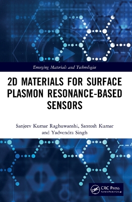 2D Materials for Surface Plasmon Resonance-based Sensors book