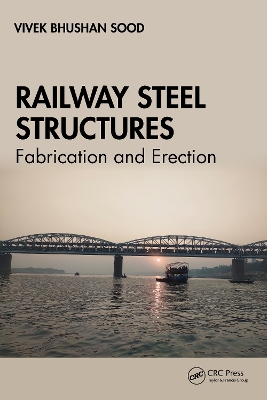 Railway Steel Structures: Fabrication and Erection book