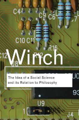 The Idea of a Social Science and Its Relation to Philosophy book
