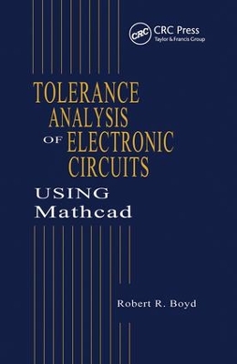 Tolerance Analysis of Electronic Circuits Using MathCAD by Robert Boyd