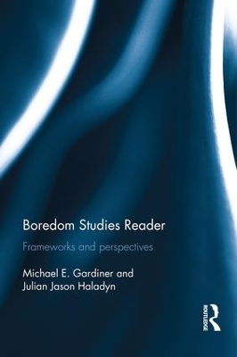 Boredom Studies Reader by Michael Gardiner