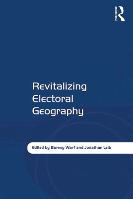 Revitalizing Electoral Geography by Jonathan Leib