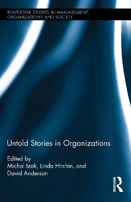 Untold Stories in Organizations by Michal Izak