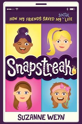 Snapstreak: How My Friends Saved My (Social) Life book