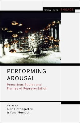 Performing Arousal: Precarious Bodies and Frames of Representation book