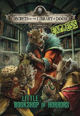 Little Bookshop of Horrors - Express Edition by Michael Dahl