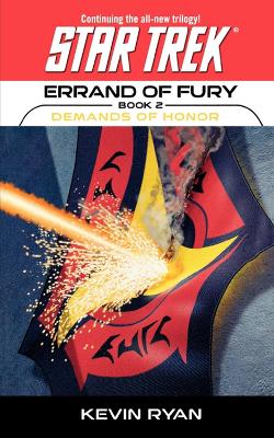 Star Trek: The Original Series: Errand of Fury #2: Demands of Honor book