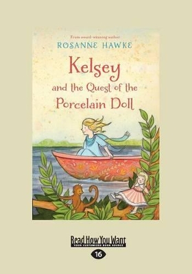 Kelsey and the Quest of the Porcelain Doll by Rosanne Hawke